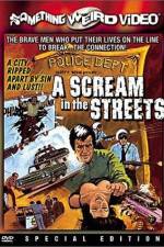 Watch A Scream in the Streets Watch123movies