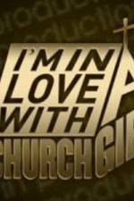 Watch I'm in Love with a Church Girl Watch123movies