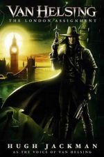Watch Van Helsing: The London Assignment Watch123movies
