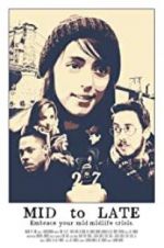 Watch Mid to Late Watch123movies