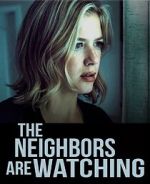 Watch The Neighbors Are Watching Watch123movies