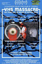 Watch VHS Massacre Cult Films and the Decline of Physical Media Watch123movies
