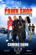 Watch Pawn Shop Watch123movies