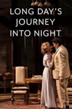 Watch Long Day\'s Journey Into Night: Live Watch123movies