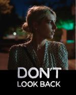 Watch Don\'t Look Back Watch123movies
