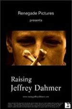 Watch Raising Jeffrey Dahmer Watch123movies
