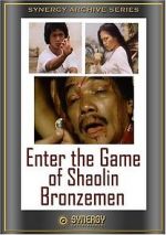 Watch Enter the Game of Shaolin Bronzemen Watch123movies