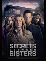 Watch Secrets Between Sisters Watch123movies