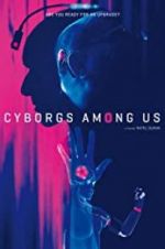 Watch Cyborgs Among Us Watch123movies