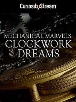 Watch Mechanical Marvels: Clockwork Dreams Watch123movies