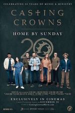 Watch Casting Crowns: Home by Sunday Watch123movies
