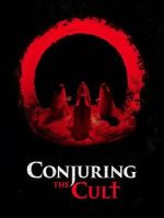 Watch Conjuring the Cult Watch123movies