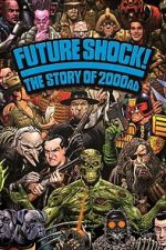 Watch Future Shock! The Story of 2000AD Watch123movies