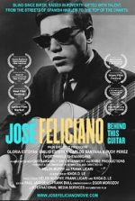 Watch Jose Feliciano: Behind This Guitar Watch123movies