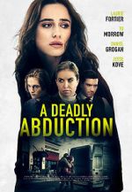 Watch Recipe for Abduction Watch123movies