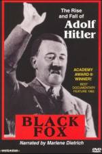 Watch Black Fox: The True Story of Adolf Hitler Watch123movies
