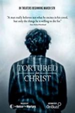 Watch Tortured for Christ Watch123movies