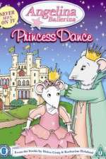 Watch Angelina Ballerina Angelinas Princess Dance Watch123movies