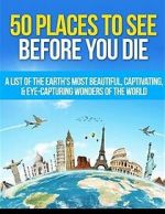 Watch 50 Places to See Before You Die Watch123movies