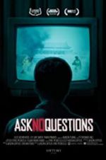 Watch Ask No Questions Watch123movies
