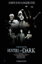 Watch Hunters of the Dark Watch123movies