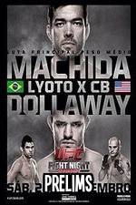 Watch UFC Fight Night 58: Machida vs. Dollaway Prelims Watch123movies