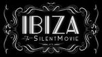 Watch Ibiza: The Silent Movie Watch123movies