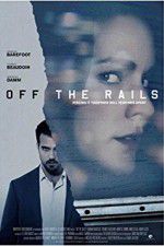 Watch Off the Rails Watch123movies
