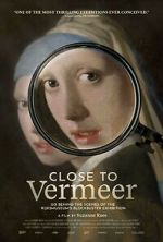 Watch Close to Vermeer Watch123movies