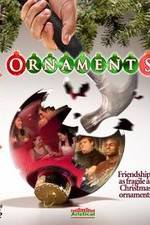 Watch Ornaments Watch123movies