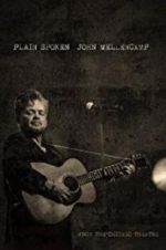 Watch John Mellencamp: Plain Spoken Live from The Chicago Theatre Watch123movies