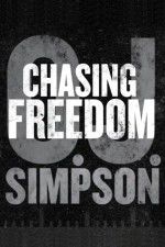 Watch O.J. Simpson: Chasing Freedom Watch123movies