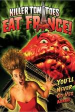 Watch Killer Tomatoes Eat France Watch123movies