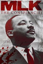 Watch MLK: The Conspiracies Watch123movies