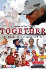Watch Together The Hendrick Motorsports Story Watch123movies