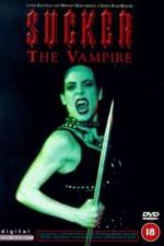 Watch Sucker The Vampire Watch123movies