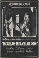Watch The Girl on the Late, Late Show Watch123movies