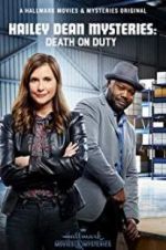 Watch Hailey Dean Mysteries: Death on Duty Watch123movies