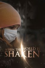 Watch When the World is Shaken Watch123movies