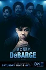 Watch The Bobby DeBarge Story Watch123movies
