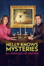 Watch Nelly Knows Mysteries: All Manners of Murder Watch123movies