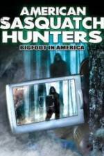 Watch American Sasquatch Hunters: Bigfoot in America Watch123movies