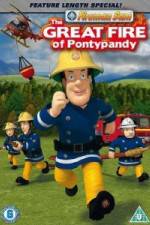Watch Fireman Sam  The Great Fire Of Pontypandy Watch123movies