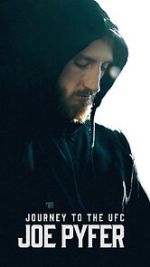 Watch Journey to the UFC: Joe Pyfer Watch123movies