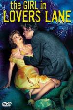 Watch The Girl in Lovers Lane Watch123movies