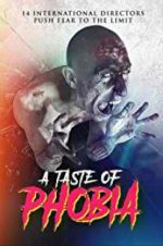 Watch A Taste of Phobia Watch123movies