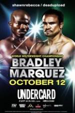 Watch Timothy Bradley vs Juan Manuel Marquez Undercard Watch123movies