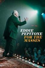 Watch Eddie Pepitone: For the Masses Watch123movies