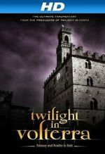 Watch Twilight in Volterra Watch123movies