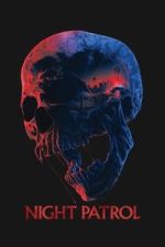Watch Night Patrol Watch123movies